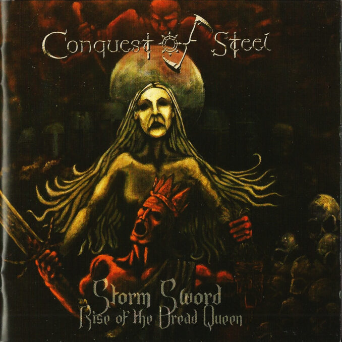 CONQUEST OF STEEL - Storm Sword: Rise Of The Dread Queen CONQUEST OF STEEL - Storm Sword: Rise Of The Dread Queen