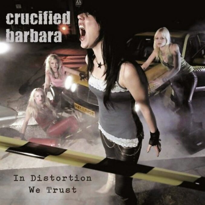 CRUCIFIED BARBARA - In Distortion We Trust CRUCIFIED BARBARA - In Distortion We Trust