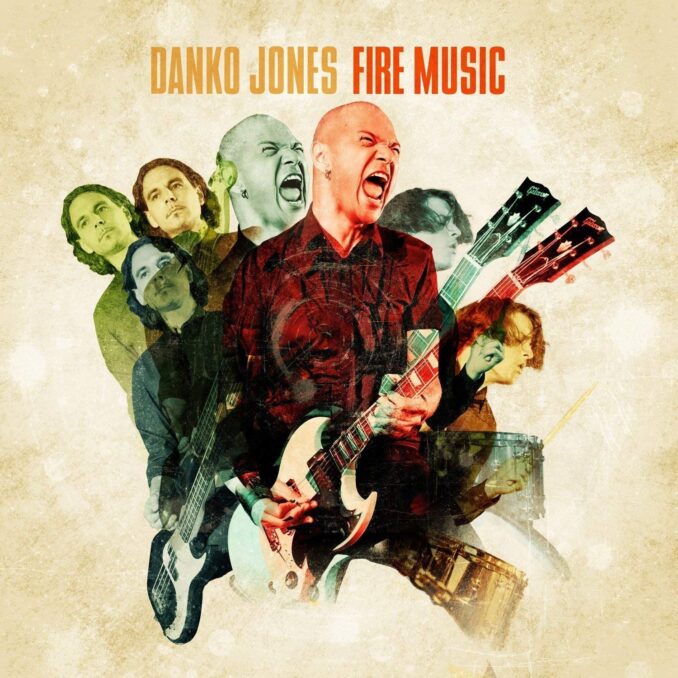 DANKO JONES - Fire Music DANKO JONES - Fire Music