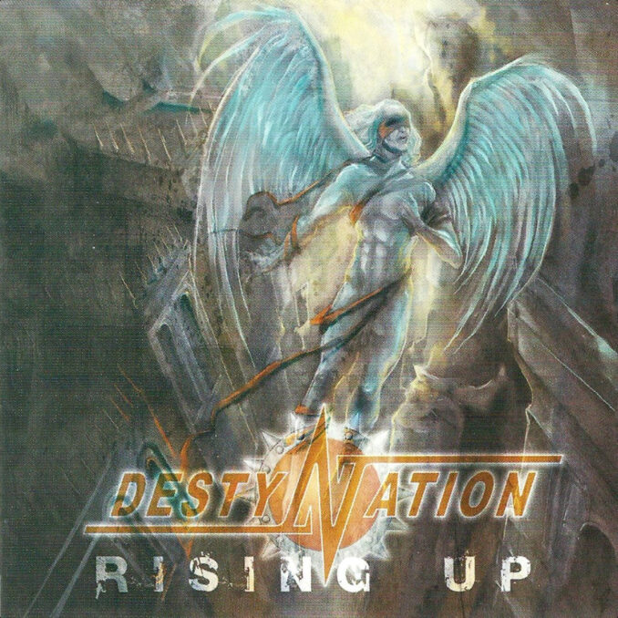 DESTYNATION - Rising Up DESTYNATION - Rising Up