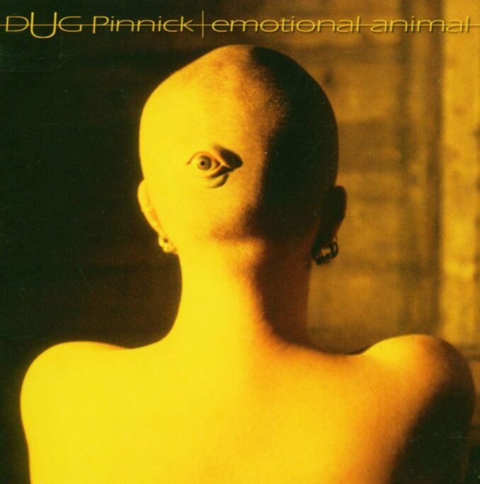 DUG PINNICK - Emotional Animal DUG PINNICK - Emotional Animal