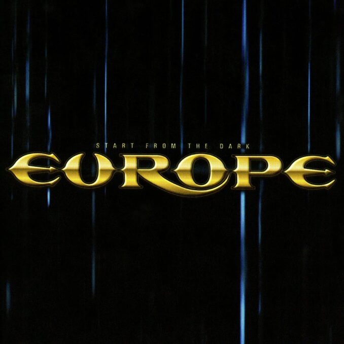 EUROPE - Start From The Dark