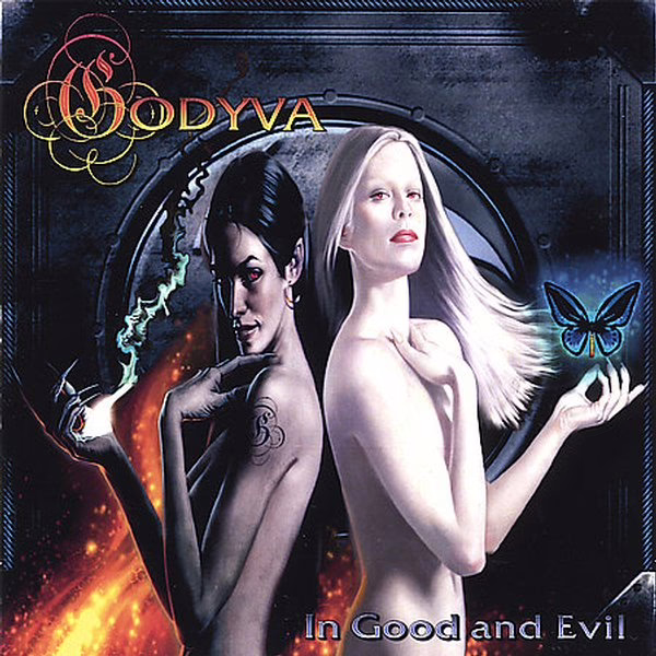 GODYVA - In Good And Evil GODYVA - In Good And Evil
