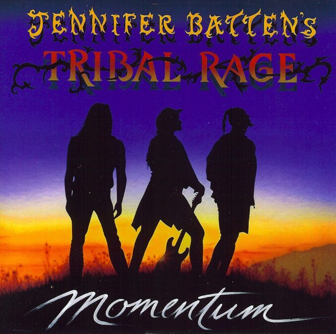 JENNIFER BATTEN'S TRIBAL RAGE - Momentum JENNIFER BATTEN'S TRIBAL RAGE - Momentum