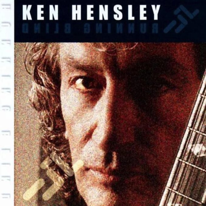 KEN HENSLEY - Running Blind KEN HENSLEY - Running Blind