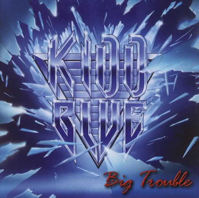 KIDD BLUE - Big Trouble