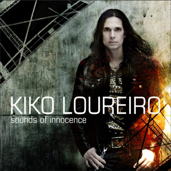 KIKO LOUREIRO - Sounds Of Innocence KIKO LOUREIRO - Sounds Of Innocence