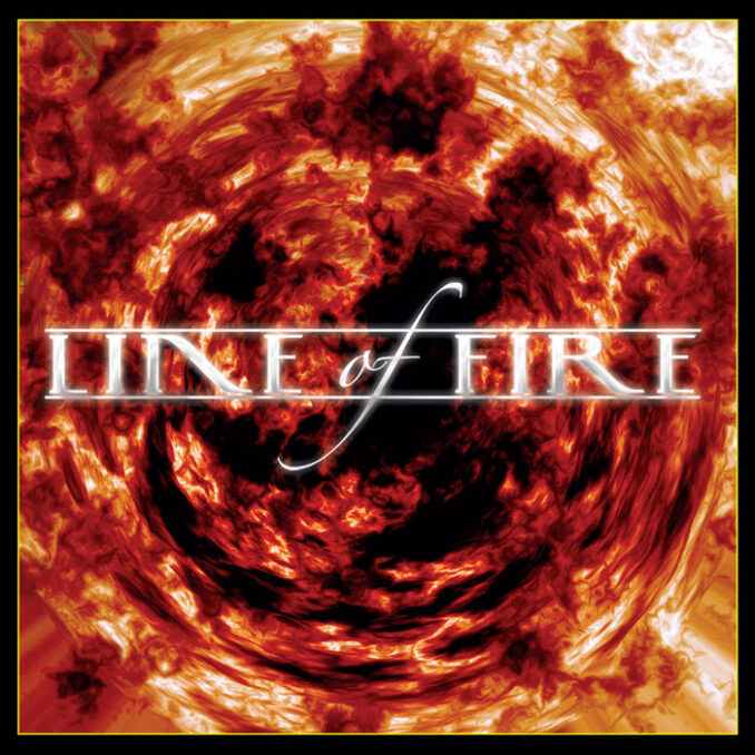 LINE OF FIRE - Line Of Fire LINE OF FIRE - Line Of Fire