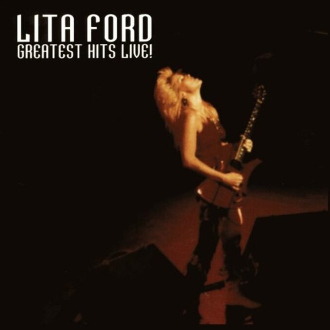 LITA FORD - Greatest Hits Live