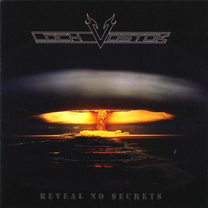 LOCH VOSTOK - Reveal No Secrets LOCH VOSTOK - Reveal No Secrets