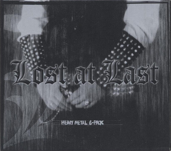 LOST AT LAST - Heavy Metal 6-Pack LOST AT LAST - Heavy Metal 6-Pack