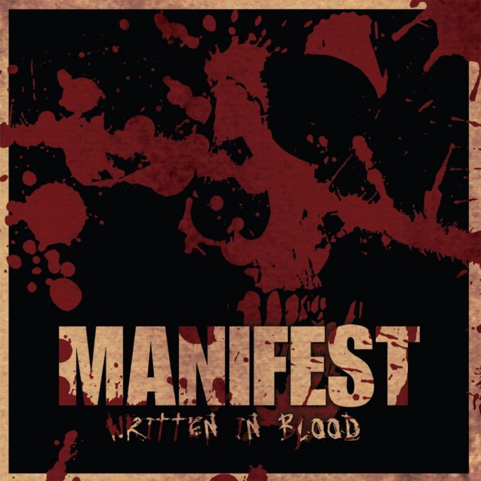 MANIFEST - Written In Blood