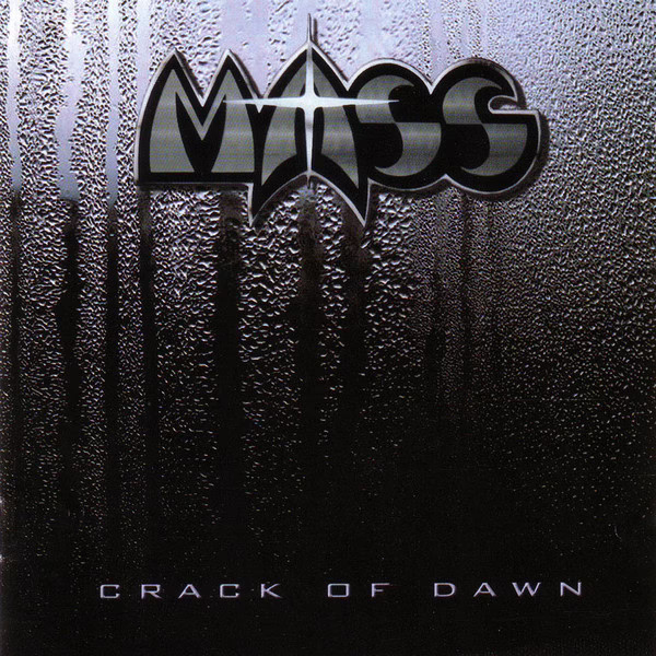 MASS - Crack Of Dawn MASS - Crack Of Dawn