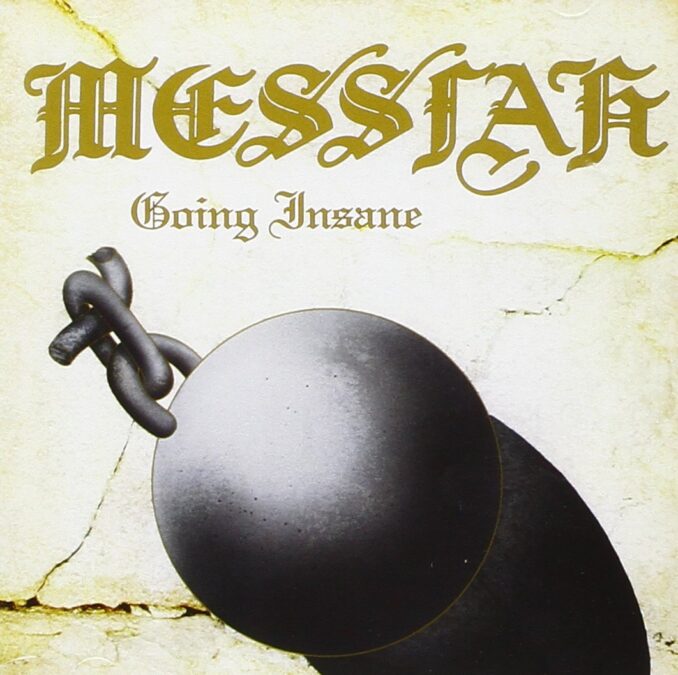MESSIAH - Going Insane (Collectors Edition) MESSIAH - Going Insane (Collectors Edition)