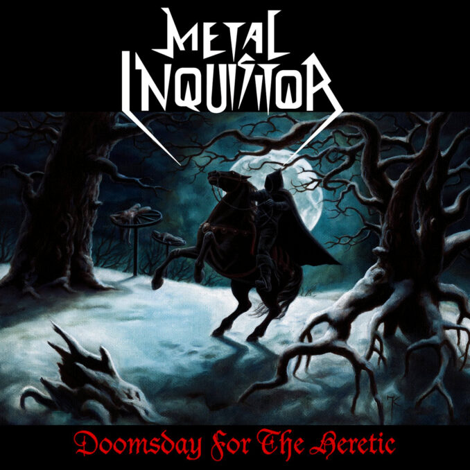 METAL INQUISITOR - Doomsday For The Heretic METAL INQUISITOR - Doomsday For The Heretic