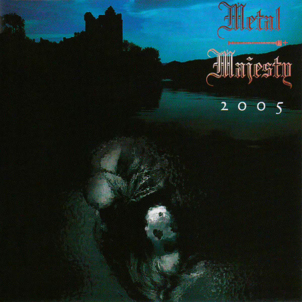 METAL MAJESTY - 2005