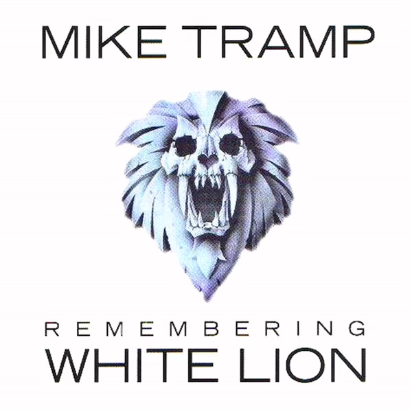 MIKE TRAMP - Remembering White Lion