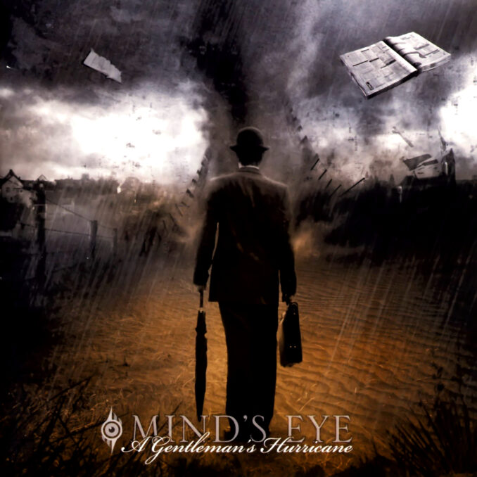 MIND'S EYE - A Gentleman's Hurricane MIND'S EYE - A Gentleman's Hurricane