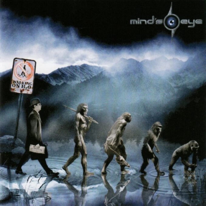MIND'S EYE - Walking On H2O MIND'S EYE - Walking On H2O