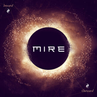 MIRE - Inward Outward