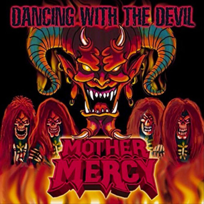 MOTHER MERCY - Dancing With The Devil