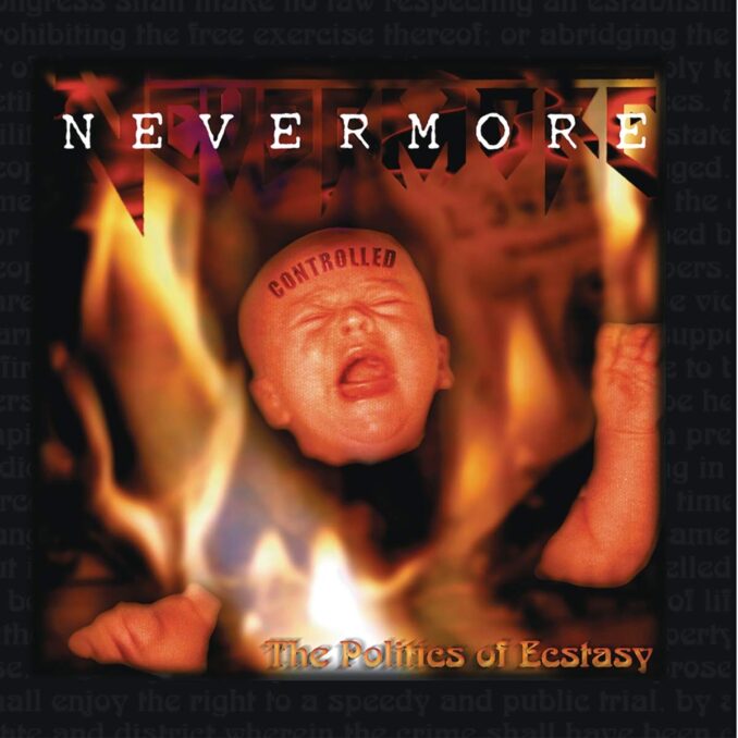 NEVERMORE - The Politics Of Ecstasy [Reissue]