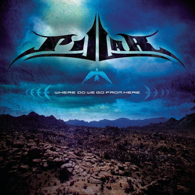 PILLAR - Where Do We Go From Here PILLAR - Where Do We Go From Here
