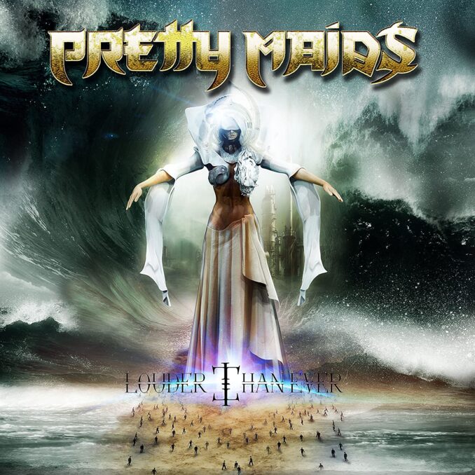 PRETTY MAIDS - Louder Than Ever PRETTY MAIDS - Louder Than Ever