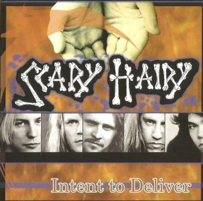 SCARY HAIRY - Intent To Deliver SCARY HAIRY - Intent To Deliver