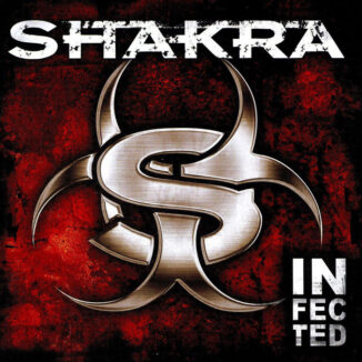 SHAKRA - Infected