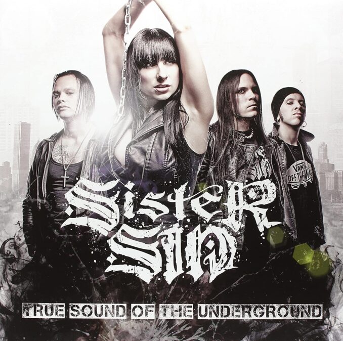 SISTER SIN - True Sound Of The Underground SISTER SIN - True Sound Of The Underground