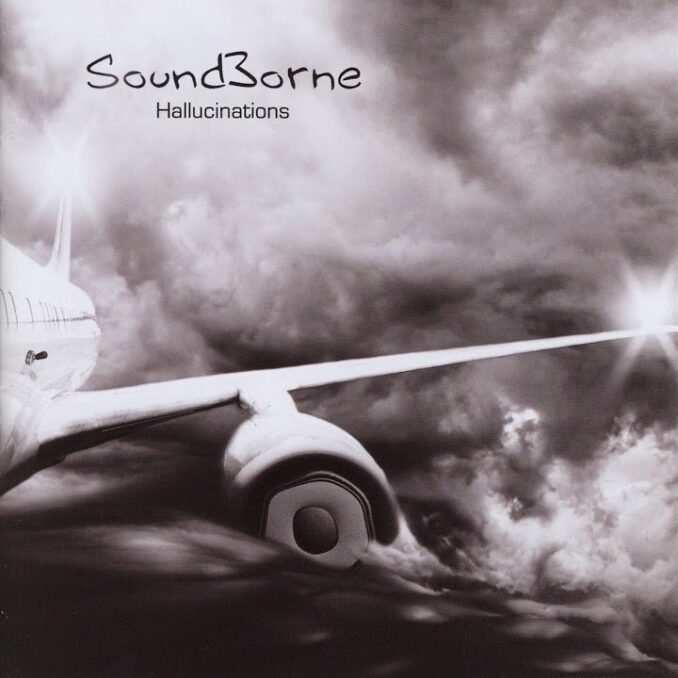 SOUNDBORNE - Hallucinations SOUNDBORNE - Hallucinations