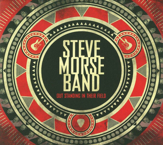 STEVE MORSE BAND - Out Standing In Their Field STEVE MORSE BAND - Out Standing In Their Field