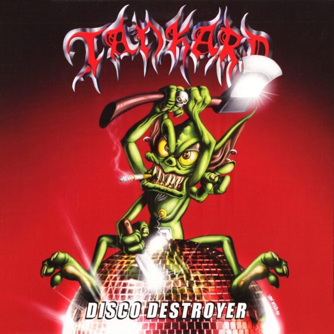 TANKARD - Disco Destroyer TANKARD - Disco Destroyer