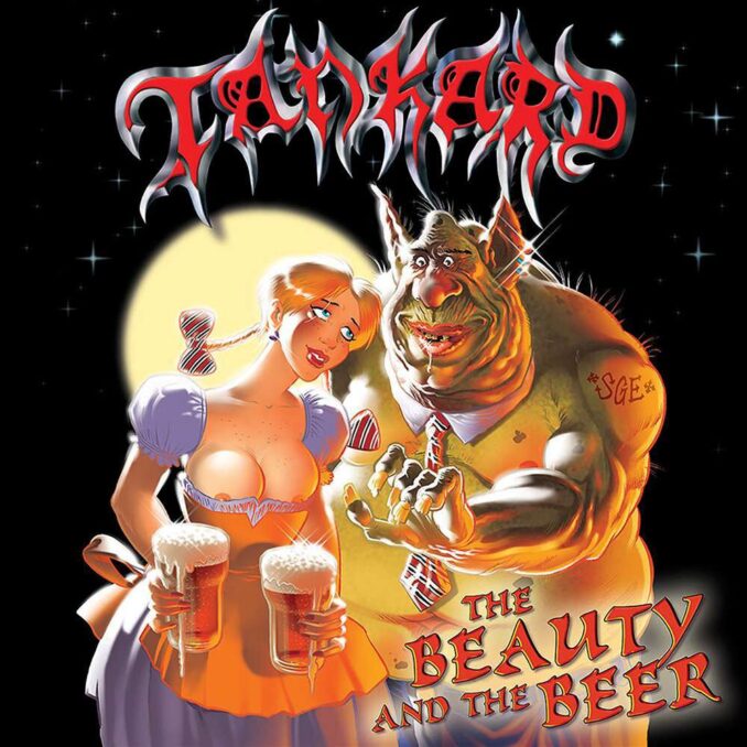 TANKARD - The Beauty And The Beer TANKARD - The Beauty And The Beer