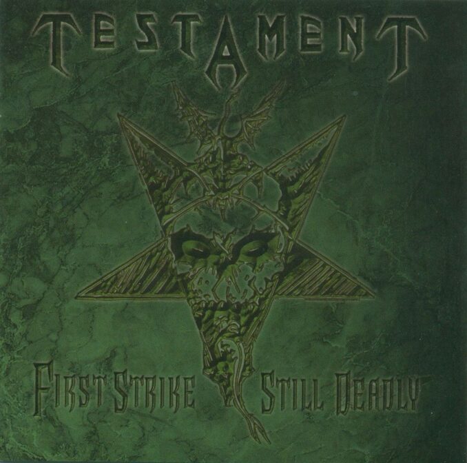 TESTAMENT - First Strike Still Deadly