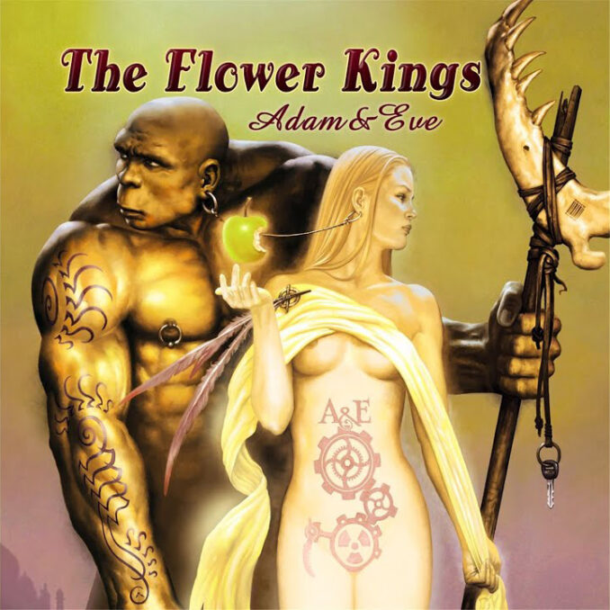 THE FLOWER KINGS - Adam & Eve THE FLOWER KINGS - Adam & Eve