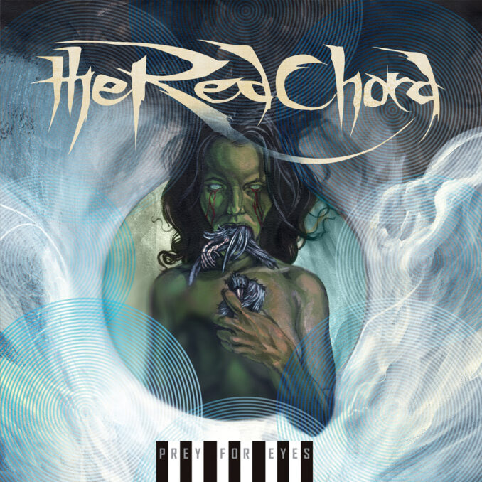THE RED CHORD - Prey For Eyes THE RED CHORD - Prey For Eyes
