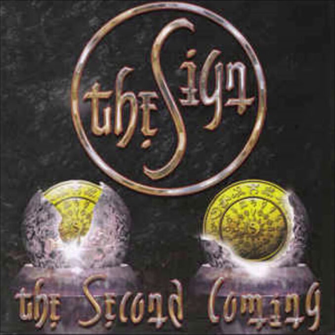 THE SIGN - The Second Coming THE SIGN - The Second Coming