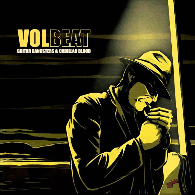 VOLBEAT - Guitar Gangsters And Cadillac Blood VOLBEAT - Guitar Gangsters And Cadillac Blood