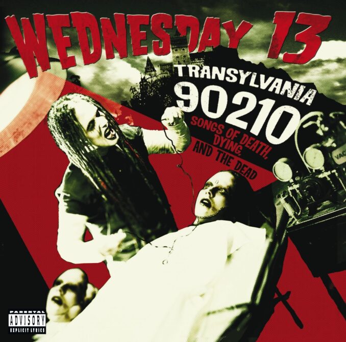 WEDNESDAY 13 - Transylvania 90210: Songs of Death, Dying, and the Dead WEDNESDAY 13 - Transylvania 90210: Songs of Death, Dying, and the Dead