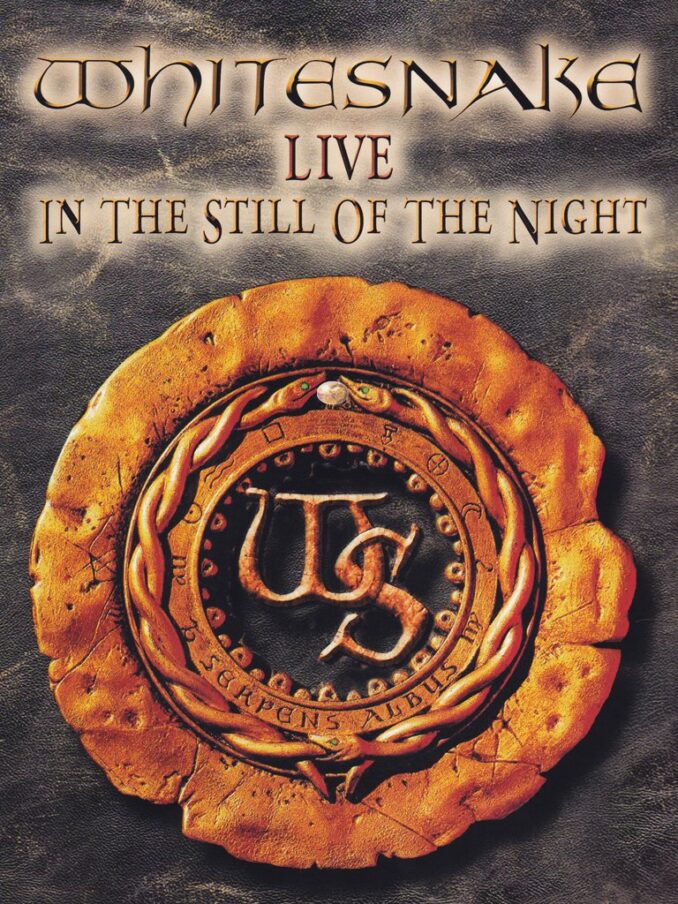 WHITESNAKE - Live In The Still Of The Night WHITESNAKE - Live In The Still Of The Night