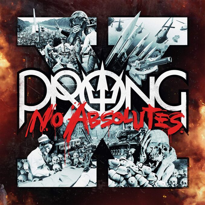 PRONG - X - No Absolutes