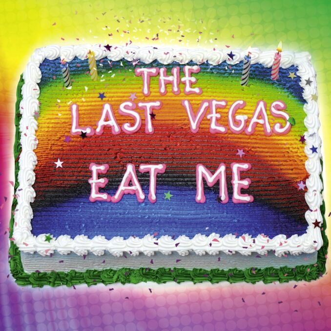 THE LAST VEGAS - Eat Me THE LAST VEGAS - Eat Me