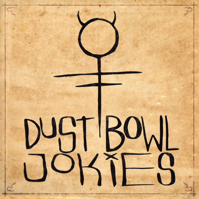 DUST BOWL JOKIES - Dust Bowl Jokies