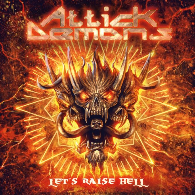 ATTICK DEMONS - Let's Raise Hell