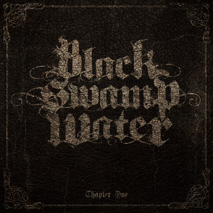 BLACK SWAMP WATER - Chapter One