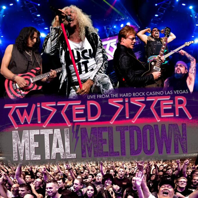 TWISTED SISTER - Metal Meltdown TWISTED SISTER - Metal Meltdown