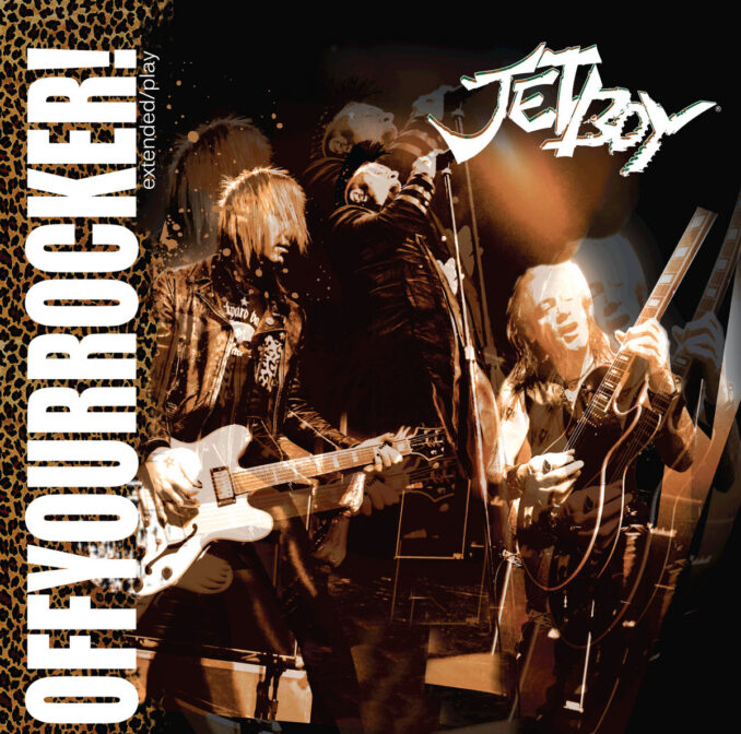 JETBOY - Off Your Rocker JETBOY - Off Your Rocker