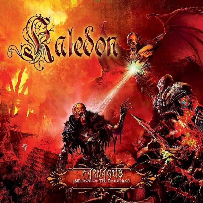 KALEDON - Carnagus: Emperor Of The Darkness KALEDON - Carnagus: Emperor Of The Darkness